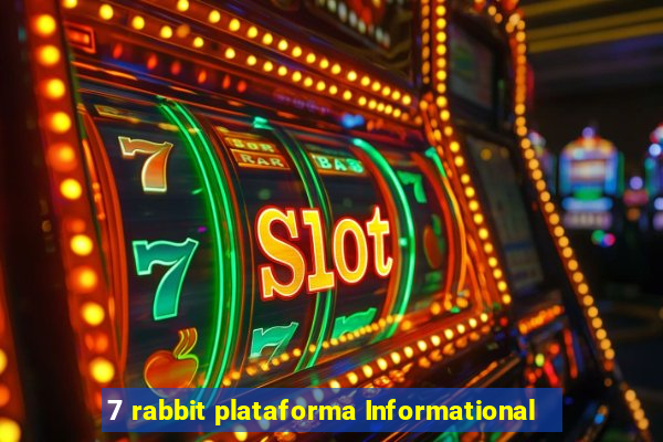 7 rabbit plataforma Informational